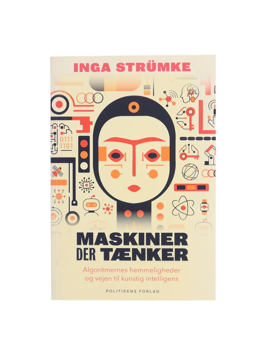 Forsiden af Maskiner der tænker : algoritmernes hemmeligheder og vejen til kunstig intelligens af Inga Strümke
