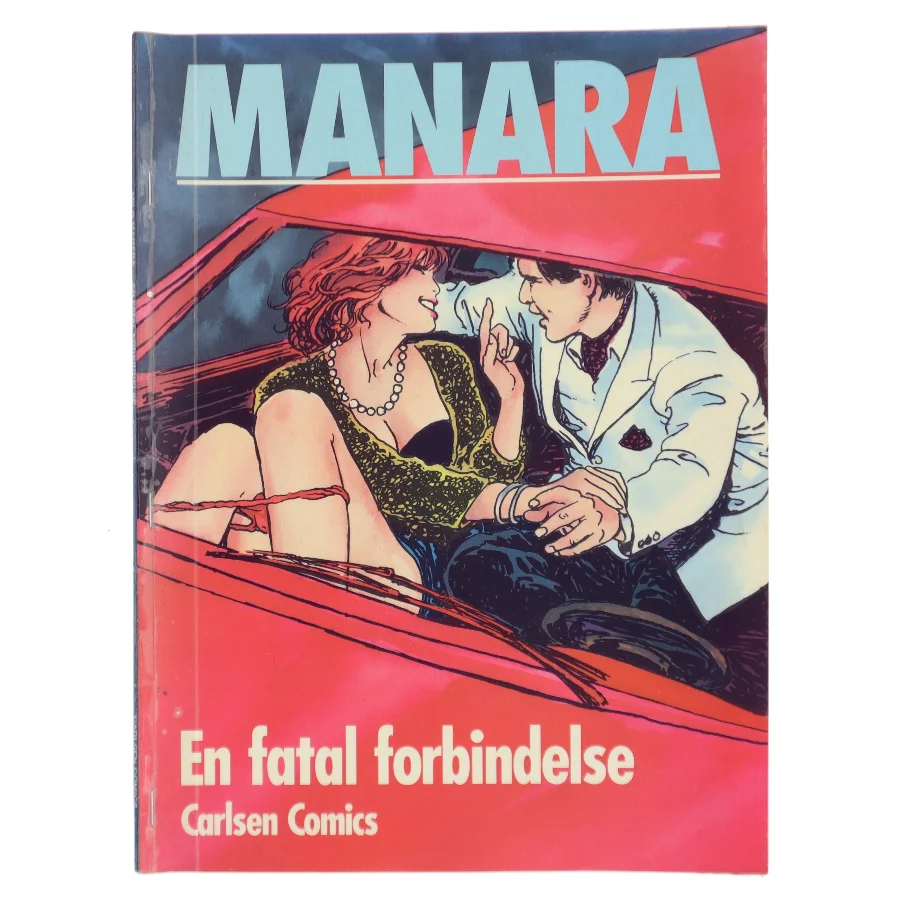 Manara: En fatal forbindelse af Milo Manara (Bog)