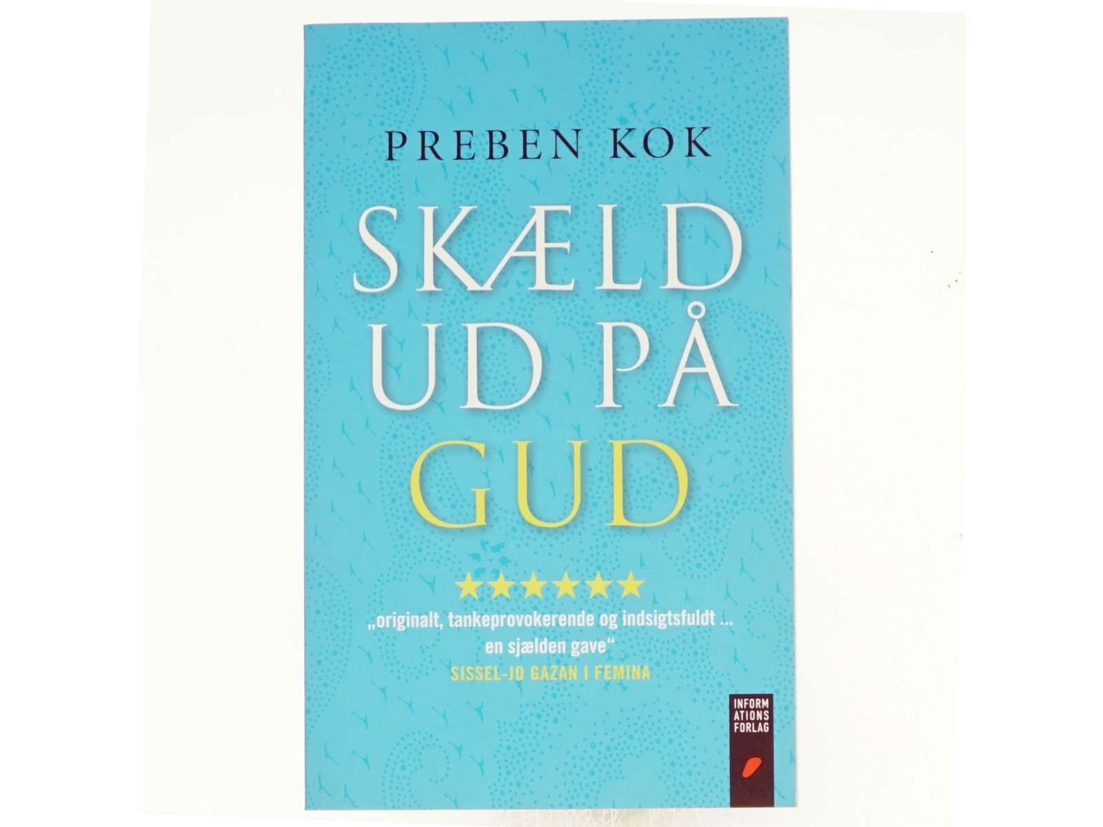 Skæld ud på Gud af Preben Kok (f. 1948) (Bog)