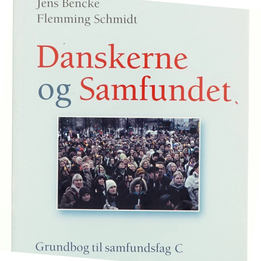 Danskerne og samfundet : grundbog til samfundsfag C (Bog)