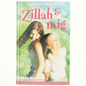 Zillah og mig af Helen Dunmore (Bog)