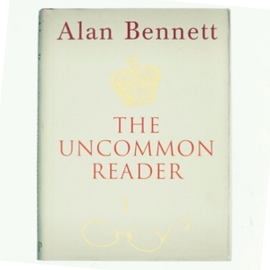 The uncommon reader af Alan Bennett (Bog)