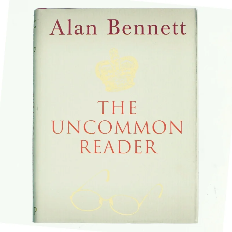 The uncommon reader af Alan Bennett (Bog)