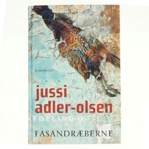 Fasandræberne af Jussi Adler-Olsen (Bog)