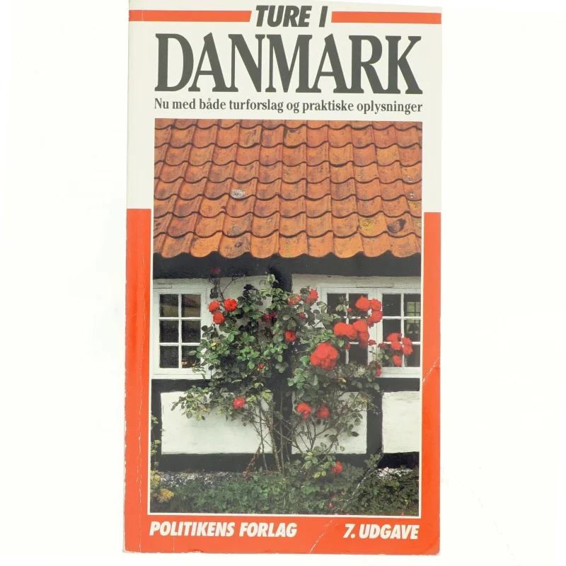 Ture i Danmark : 84 ture ad store og små veje (Bog)