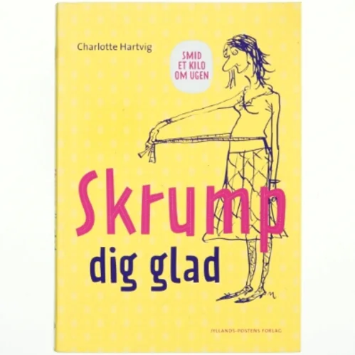 Skrump dig glad af Charlotte Hartvig