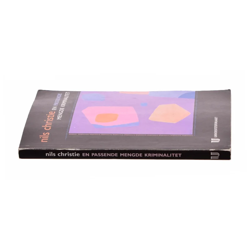 En passende mengde kriminalitet af Nils Christie (Bog)