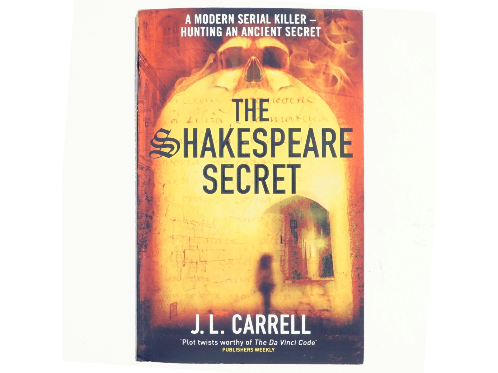 The Shakespeare Secret : Number 1 in Series by J. L. Carrell af J L Carrell (Bog)