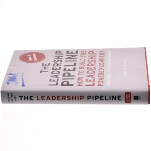 The leadership pipeline : how to build the leadership powered company (Bog)