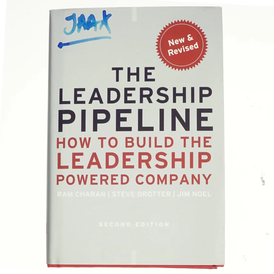 The leadership pipeline : how to build the leadership powered company (Bog)
