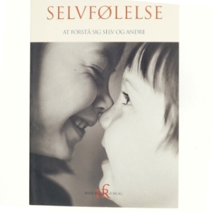 Selvfølelse : at forstå sig selv og andre (Bog)