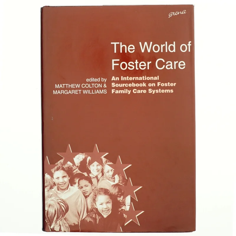 The World of Foster Care af M. J. Colton, Margaret Williams (Bog)