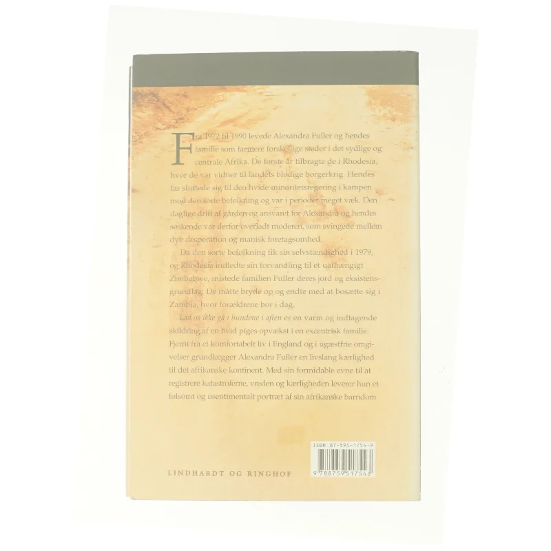 Lad os ikke gå i hundene i aften af Alexandra Fuller (Bog)