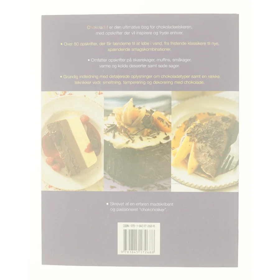 Chokolade! : Lækre, smægtende opskrifter på kager, desserter og søde sager af Kathryn Hawkins (Bog)