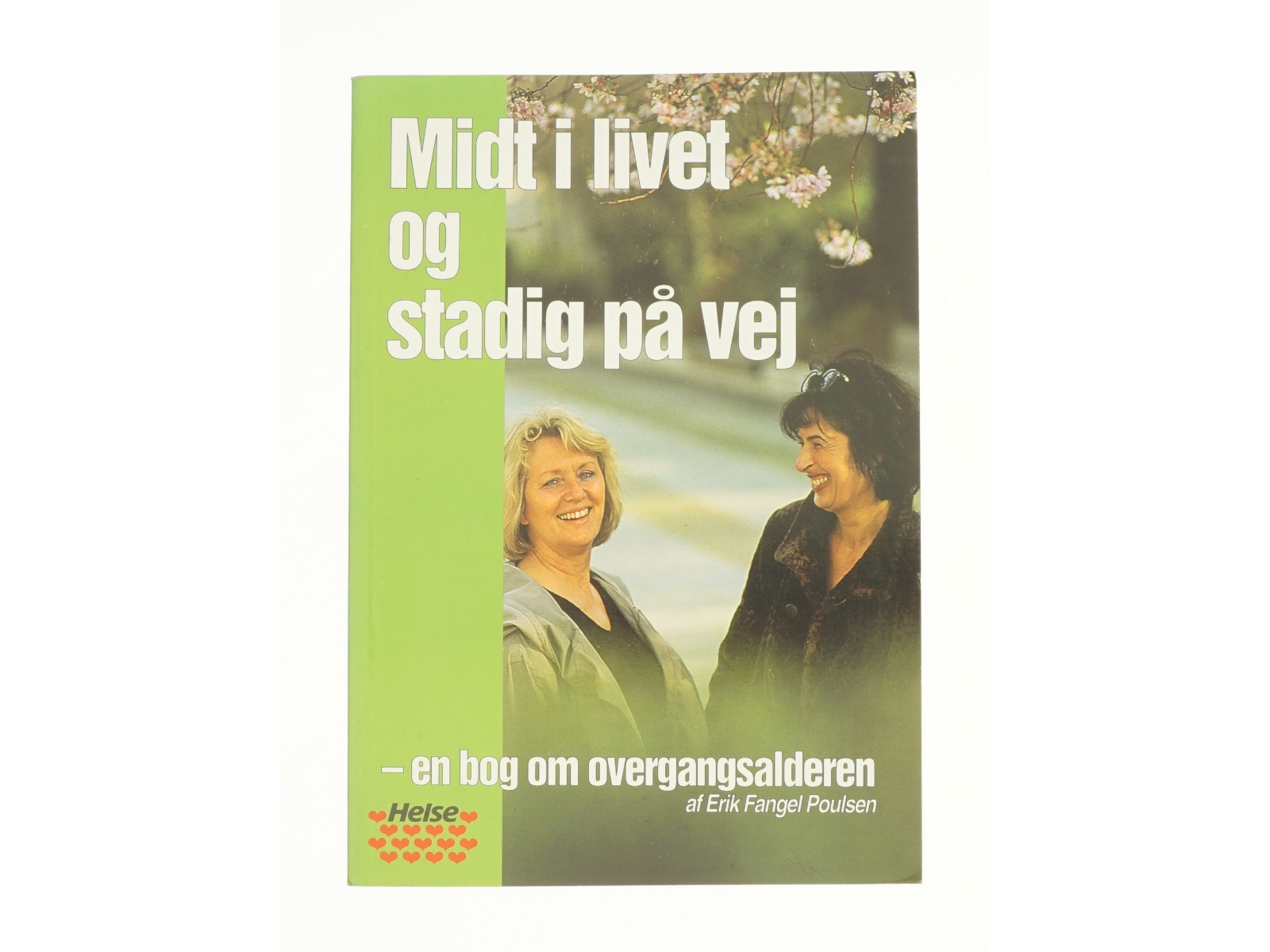 Midt i livet og stadig på vej af Erik Fangel Poulsen (Bog)