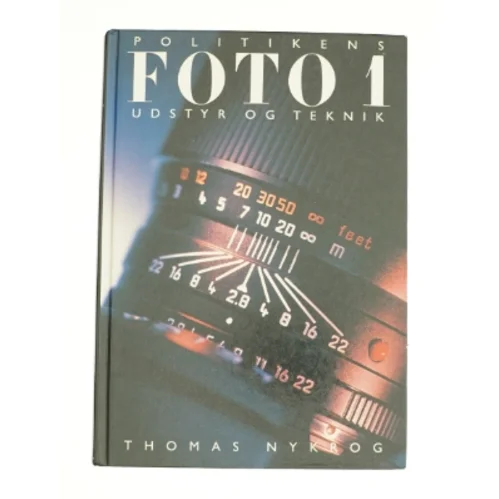 Politikens Foto. Bind 1 af Thomas Nykrog (Bog)