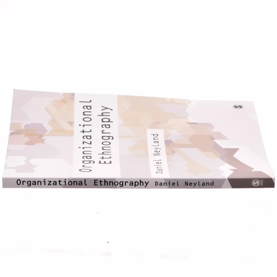 Organizational ethnography af Daniel Neyland (1973-) (Bog)