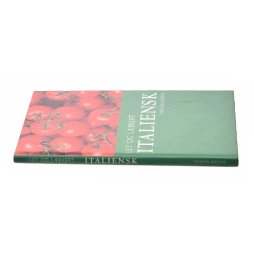 Let og lækkert italiensk af Morten Bech Køster (Bog)