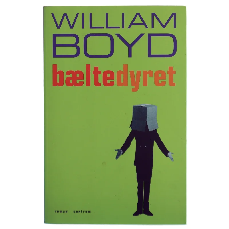 Bæltedyret : roman af William Boyd (Bog)