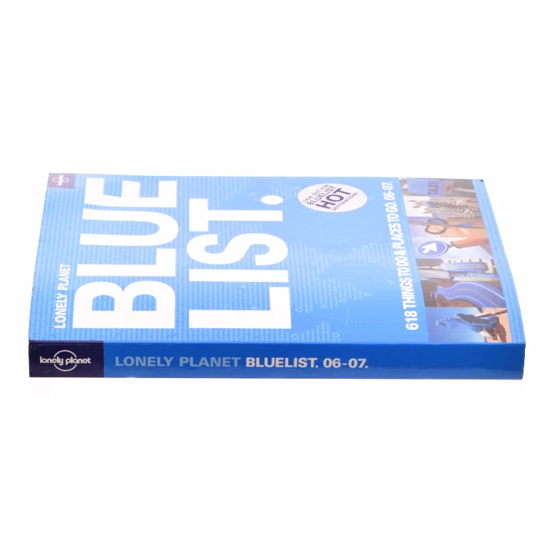Lonely Planet Blue List : 618 Things to Do and Places to Go (Bog)