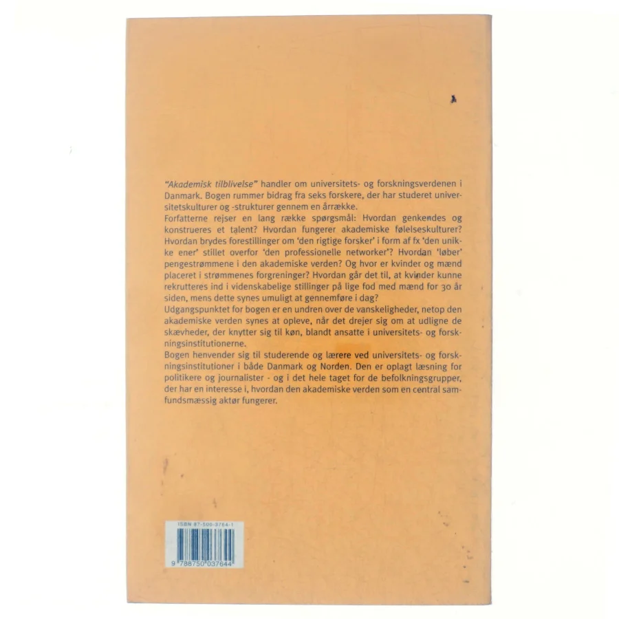 Akademisk tilblivelse : akademia og dens kønnede befolkning (Bog)