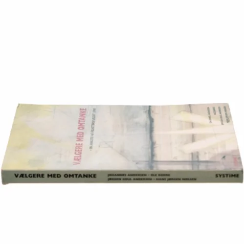 Vælgere med omtanke : en analyse af folketingsvalget 1998 af Johannes Andersen (f. 1950) (Bog)