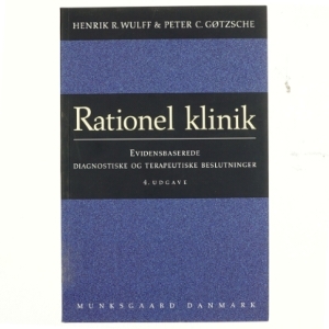 Rationel klinik : evidensbaserede diagnostiske og terapeutiske beslutninger (Bog)