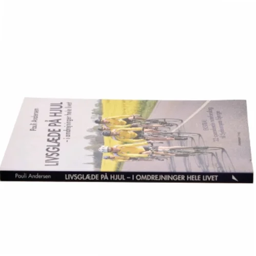 Livsglæde på hjul af Pauli Andersen (f. 1954-05-27) (Bog)
