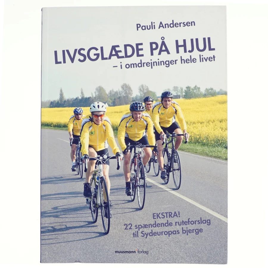Livsglæde på hjul af Pauli Andersen (f. 1954-05-27) (Bog)