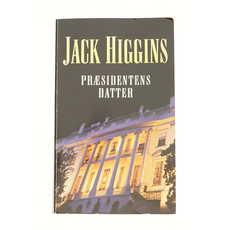 Præsidentens datter af Jack Higgins fra Bog
