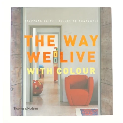 The Way We Live: with Colour (Bog)
