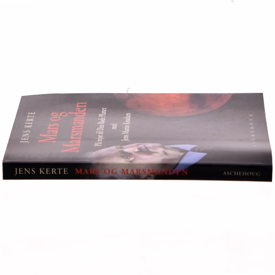 Mars og marsmanden : på rejse til den røde planet med Jens Martin Knudsen (Bog)