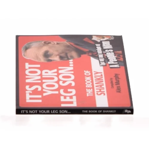 It's Not Your Leg Son: the Book of Shankly by Alex Murphy Paperback | Indigo Chapters af Alex Murphy (Bog)