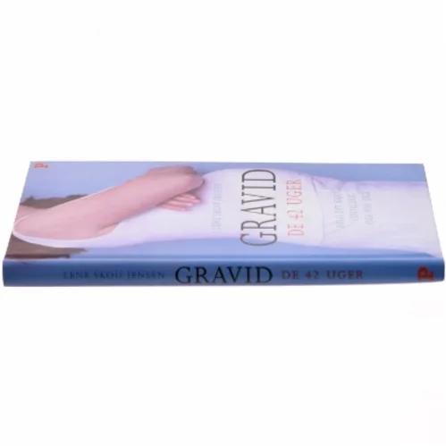 Gravid : de 42 uger af Lene Skou Jensen (Bog)