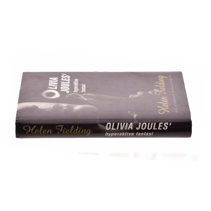 Olivia Joules' hyperaktive fantasi af Helen Fielding (Bog)