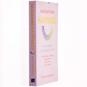 Hardwiring Happiness af Rick Hanson (Bog)