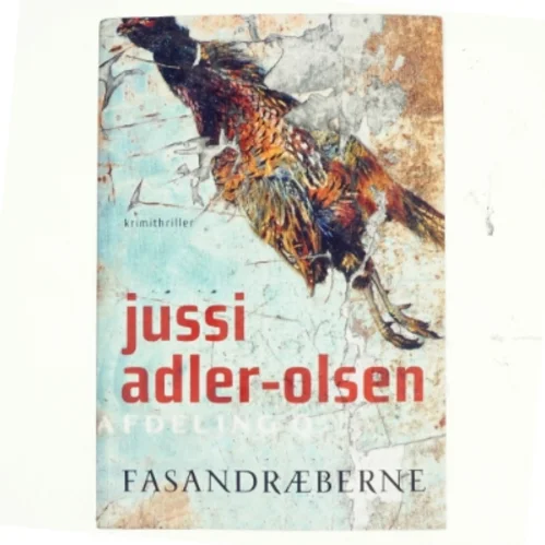 Fasandræberne : krimithriller af Jussi Adler-Olsen (Bog)