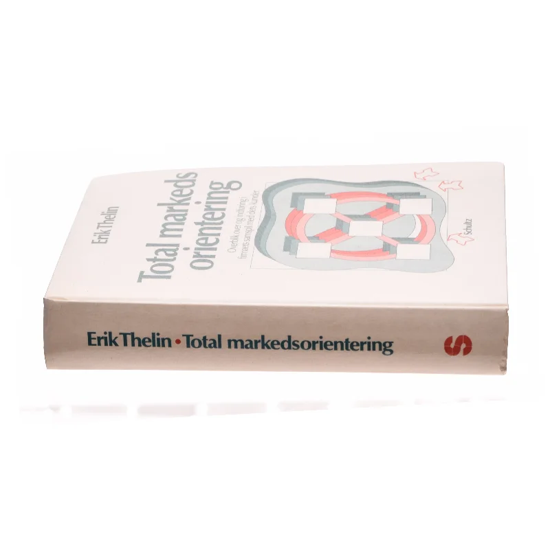 Total markedsorientering af Erik Thelin (Bog)