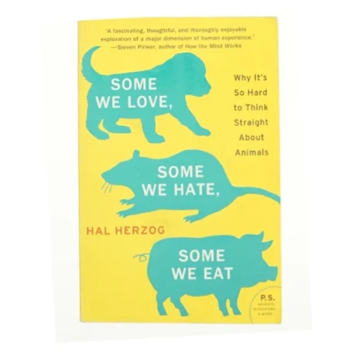 Some We Love  Some We Hate  Some We Eat (eBook) af Hal Herzog (Bog)