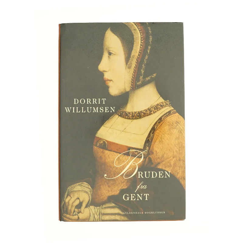 Bruden fra Gent af Dorrit Willumsen (Bog)