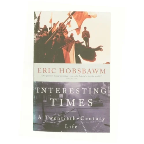Interesting times : a twentieth-century life (Bog)