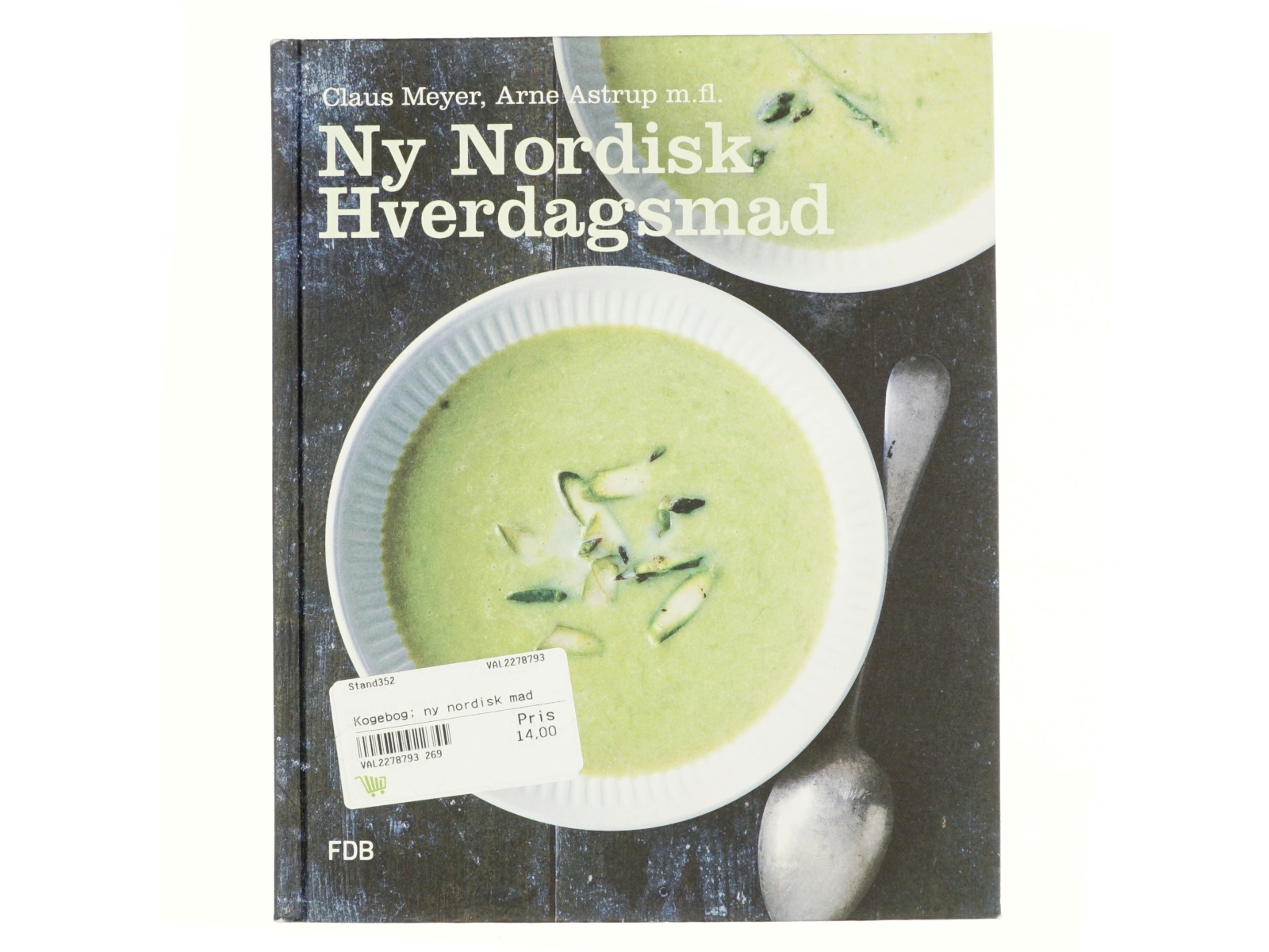 Ny nordisk hverdagsmad af Arne Astrup (f. 1955) (Bog)