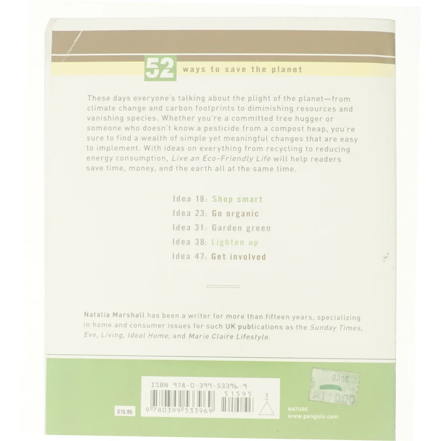 Live an Eco-Friendly Life (52 Brilliant Ideas): Smart Ways to Get Green and Stay That Way af Natalia Marshall (Bog)