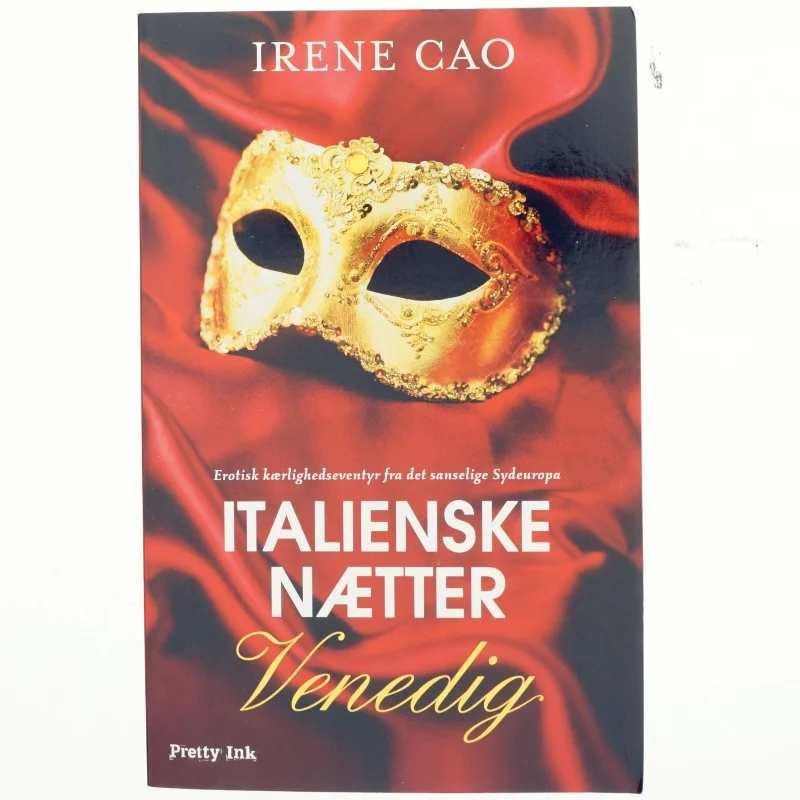 Italienske nætter. Bind 1, Venedig af Irene Cao (f. 1979) (Bog)