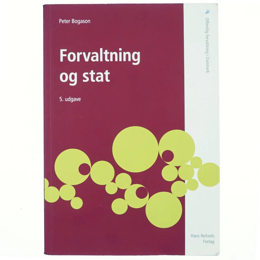 Forvaltning og stat af Peter Bogason (Bog)