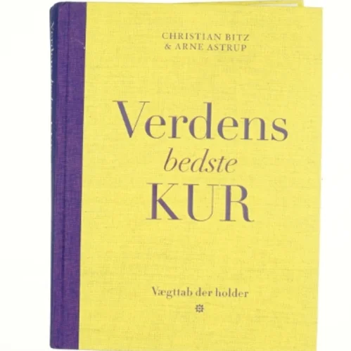 Verdens bedste kur : vægttab der holder af Christian Bitz (Bog)