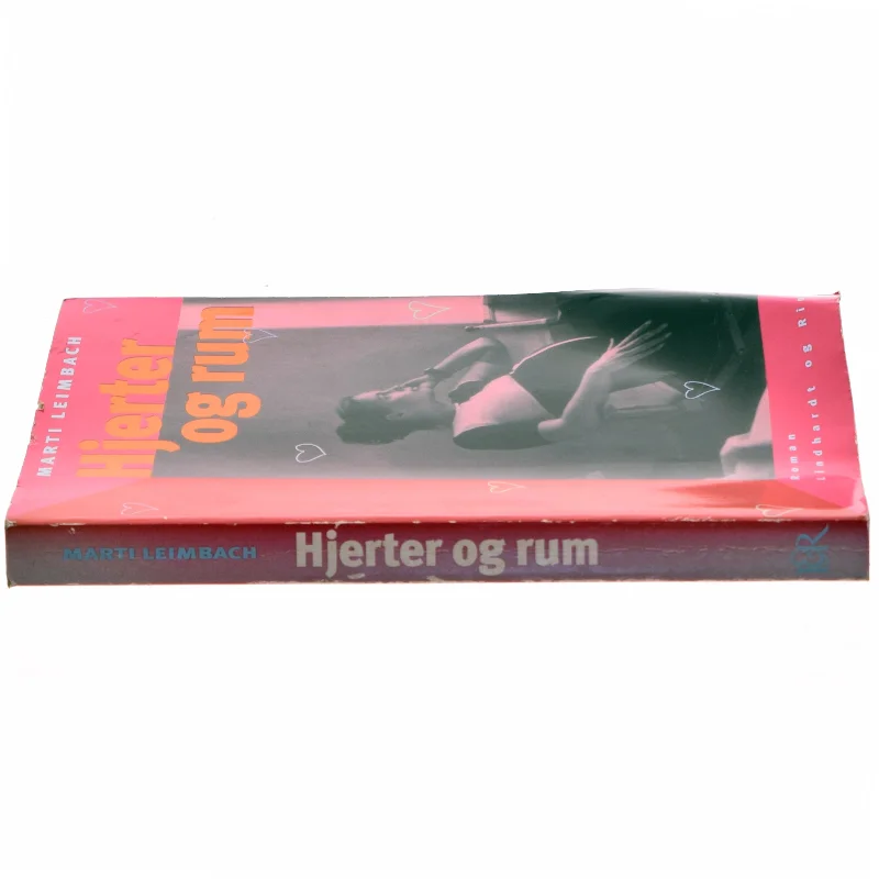 Hjerter og rum af Marti Leimbach (Bog)