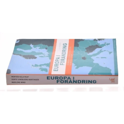Europa i forandring af Morten Kelstrup, Marlene Wind, Dorte Sindbjerg Martinsen (Bog)