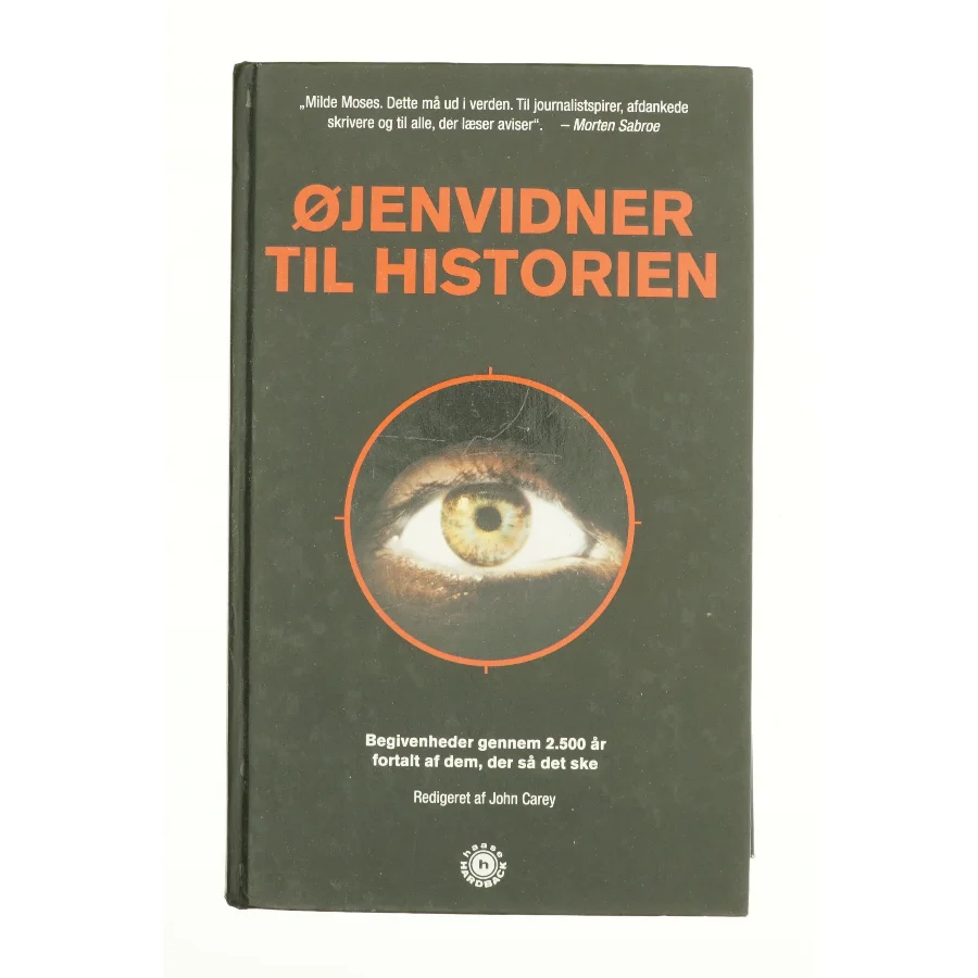 Øjenvidner til historien af John Carey (Bog)