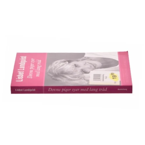 Dovne piger syer med lang tråd af Lisbet Lundquist (Bog)